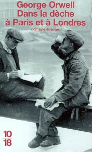 Dans la dèche à Paris et à Londres, George Orwell