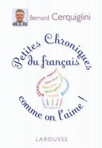 Petites_chroniques_du_francais_comme_on_l_aime_Bernard_Cerquiglini